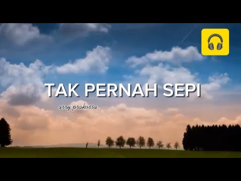 [87] TAK PERNAH SEPI