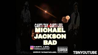 FR CARTI TAY ft. CARTI LEEL- MICHAEL JACKSON BAD