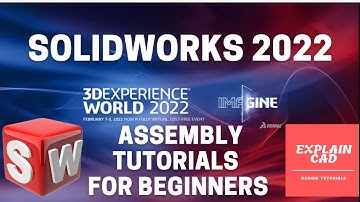SOLIDWORKS TUTORIALS 2022 | ASSEMBLY TUTORIALS FOR BEGINNERS  IN SOLIDWORKS | SOLIDWORKS COMMANDS