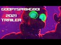 This year will be pog  goopyspringbois 2021 trailer