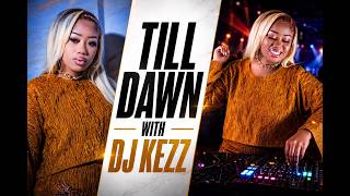 Till Dawn with DJ Kezz Ep. 1 | The Return