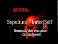 Sepultura Inner Self 1997 Remastered