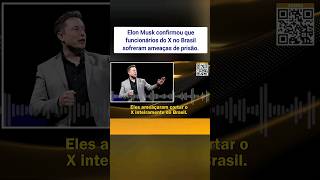 Elon Musk confirmou que funcionários do X no Brasil sofreram ameaças de prisão. 12/04/24
