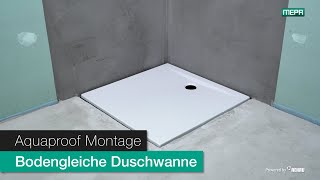 Wannendichtband MEPA Aquaproof - Montage bodengleiche Duschwanne