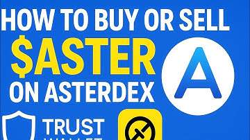 HOW TO BUY OR SELL $ASTER TOKEN ON ASTERDEX WITH EASE