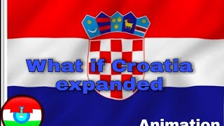 Koalinia Maps What If Croatia Expanded?