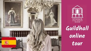 Windsor Guildhall tour (Spanish)