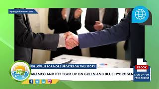 Aramco and PTT team up on green and blue hydrogen