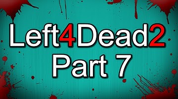 Left 4 Dead 2 - The Passing - Part 7: The Port ft. Michael