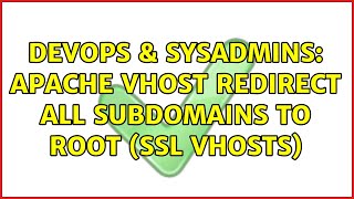 DevOps & SysAdmins: apache vhost redirect all subdomains to root (SSL vhosts) Net Worth