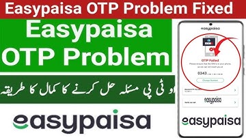 Easypaisa OTP Code Problem 2023 | Easypaisa Pin Blocked OTP not Received | Easypaisa Reset OTP