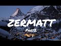 Швейцария зимой. Цены в Церматте, как добратся до Маттерхорна?