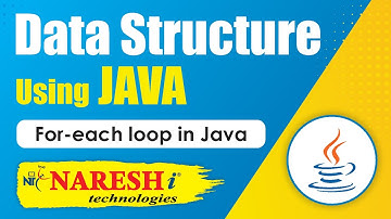 For-each loop in Java | Data Structures Using Java | Naresh IT