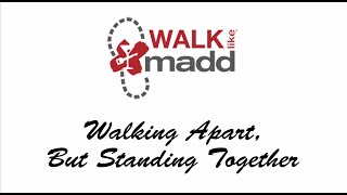 Walk Like M.A.D.D.