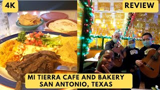 Mi Tierra Cafe San Antonio Review and Tour