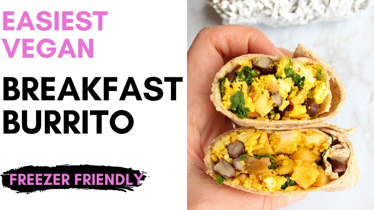 VEGAN BREAKFAST BURRITO / Easy Freezer breakfast burrito / Vegan brunch