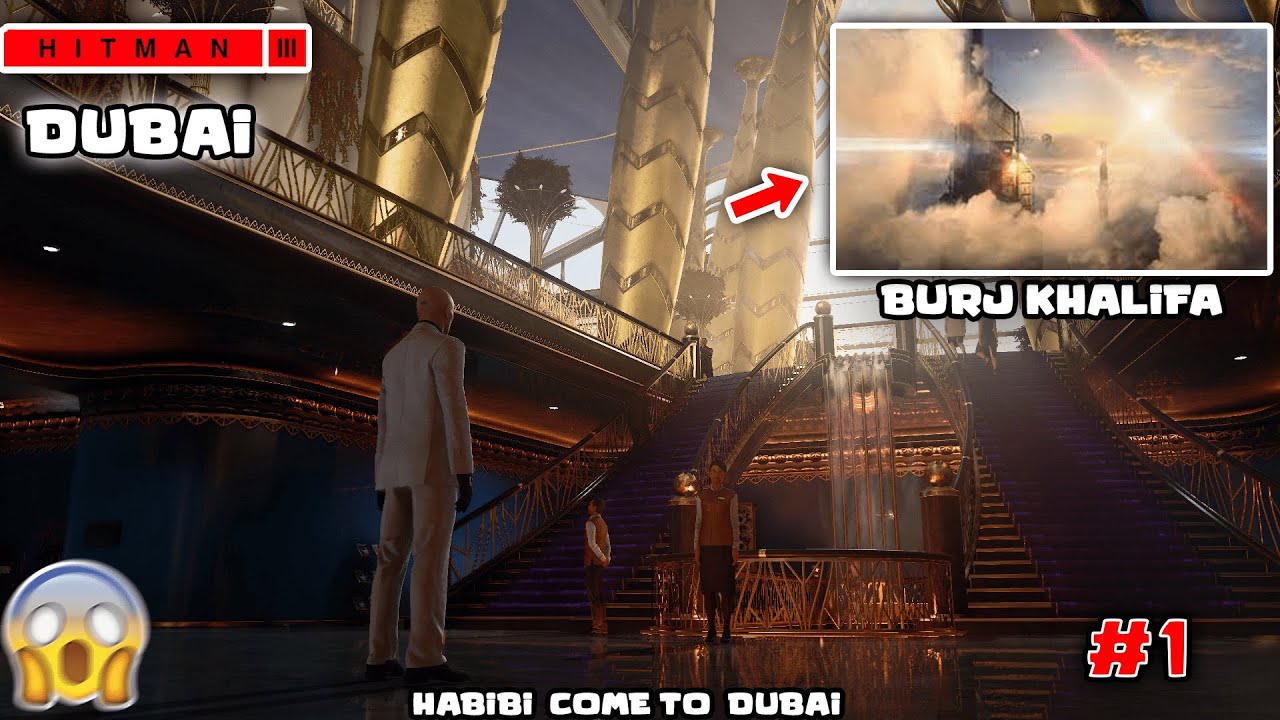 HITMAN IN DUBAI Hitman 3 Gameplay 1 YouTube