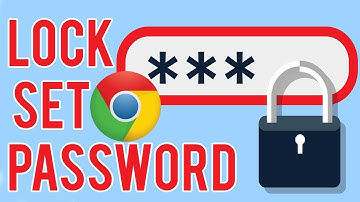 How to Lock Set Password on Google Chrome Browser  100% working