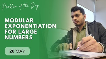 POTD- 20/05/2024 | Modular Exponentiation for large numbers | Problem of the Day | GeeksforGeeks