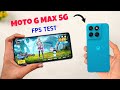 Moto G Max 5g Pubg Test | Moto G Max Pubg Test | Moto G Max 5g Gaming Test | Moto G Max 5g