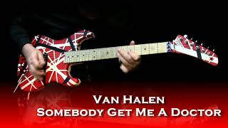 Somebody Get Me A Doctor Van Halen Guitar Cover By Arduino
