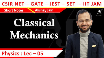Short Notes of Classical Mechanics Part-V#CSIR-NET, GATE, JEST, SET, M. Sc. Entrance Exam, IIT-JAM