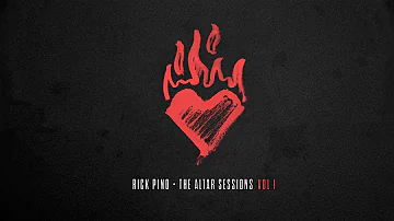 Rick Pino - The Altar Sessions (Volume 1) [Live Full Album]