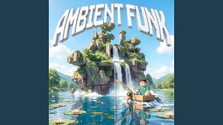AMBIENT FUNK