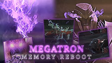 MEGATRON MEMORY REBOOT EDIT 🔥