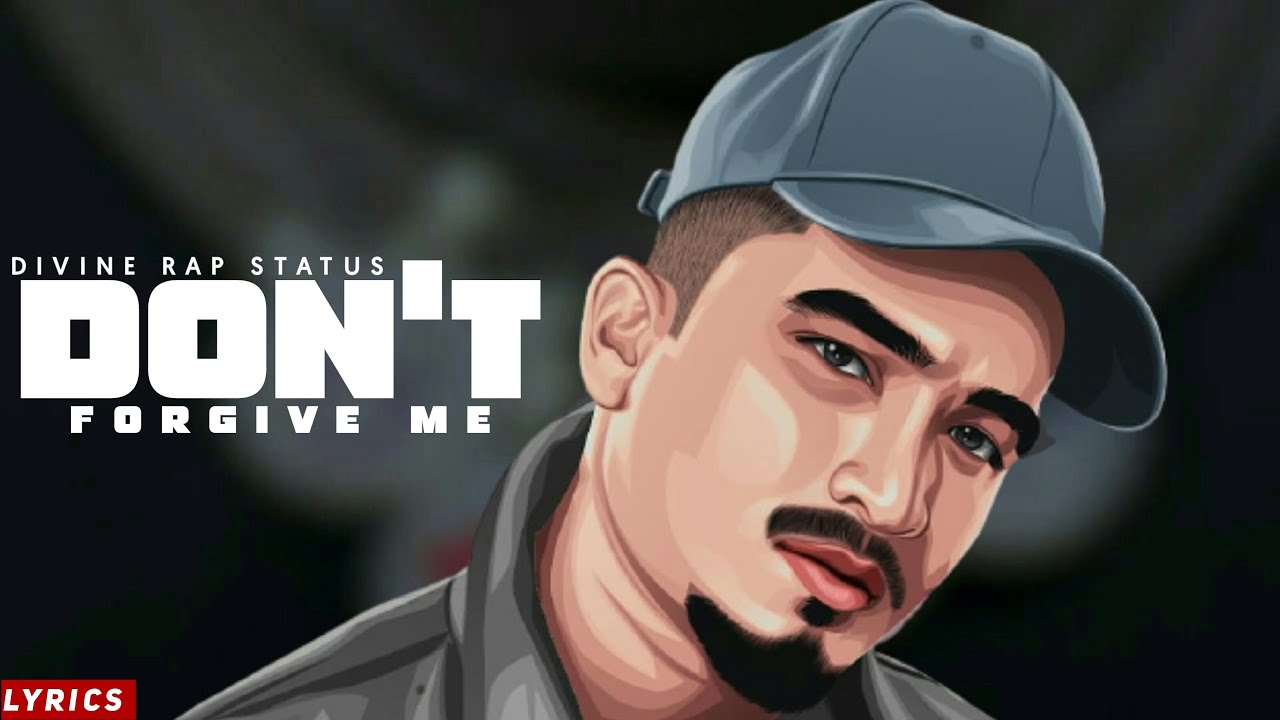 DIVINE - Don’t Forgive Me Rap Whatsapp Status | Shah Rule | Divine Rap ...