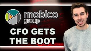 Mobico Gives CFO The Boot!