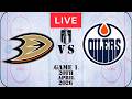 NHL LIVE Anaheim Ducks vs Edmonton Oilers Game 1 April 20th 2026 Full Game Watch Along