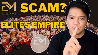 ELITES EMPIRE SCAM BA O LEGIT? | JUNER ALMEROL