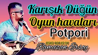 Hareketli Düğün Oyun Havaları 2020 Potpori Ramazan Ersoy
