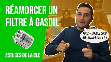 Comment remplir le filtre à gasoil ?