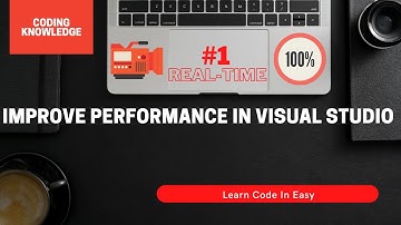 Tips And Tricks To Improve Performance In Visual Studio | Visual Studio Tutorial @CodingKnowledge