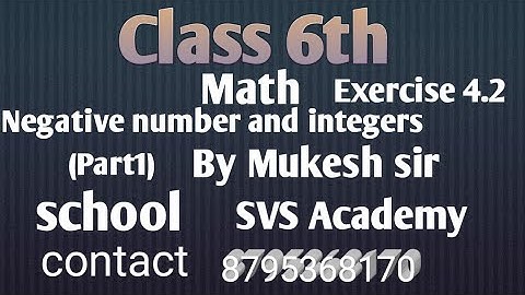 Class 6th Negative number and integers Exercise 4.2 (part 1) By Mukesh sir