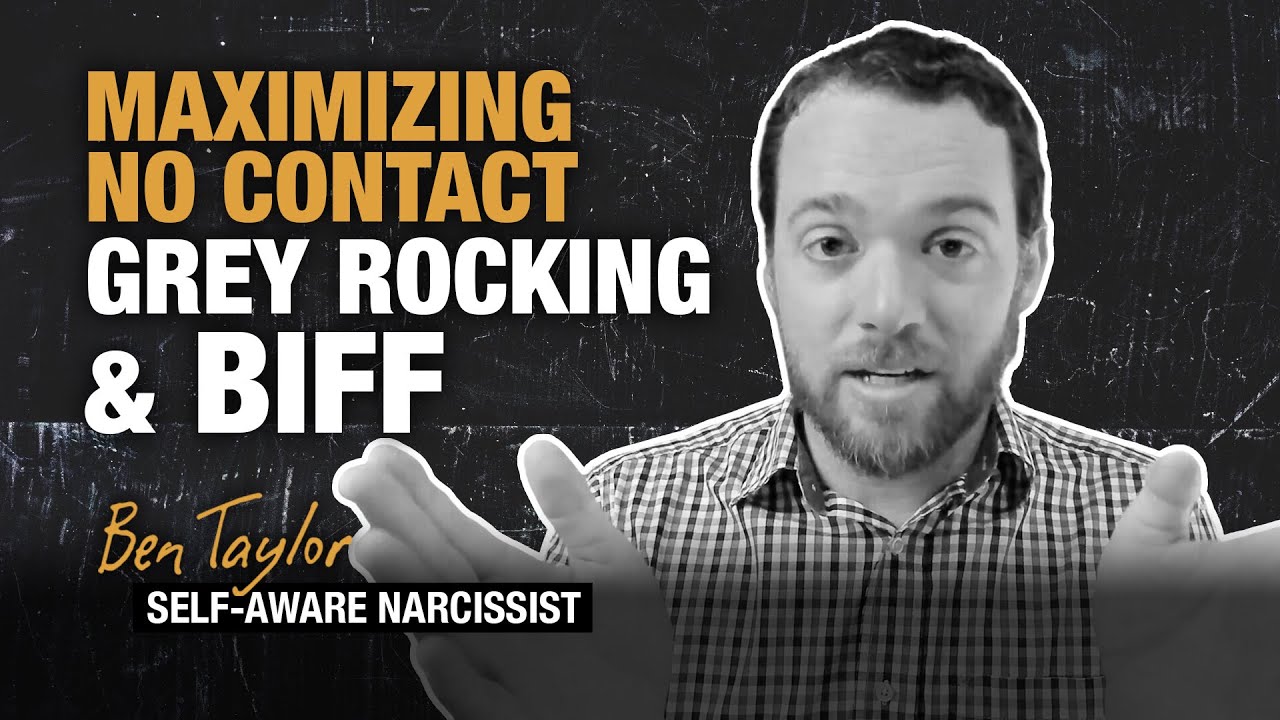 Maximizing No Contact: Grey Rocking & BIFF with Narcissist - YouTube