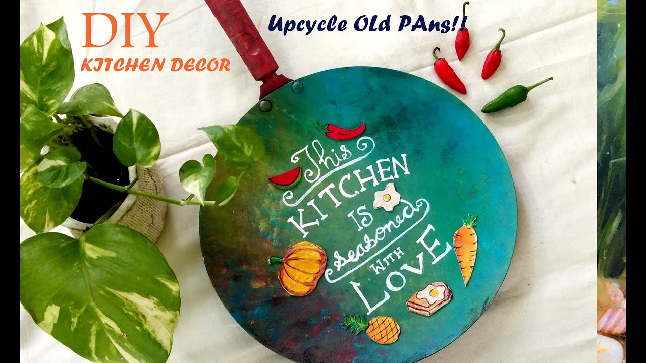 DIY Kitchen Decor Up cycle old frying pan Kitchen wall decor How to