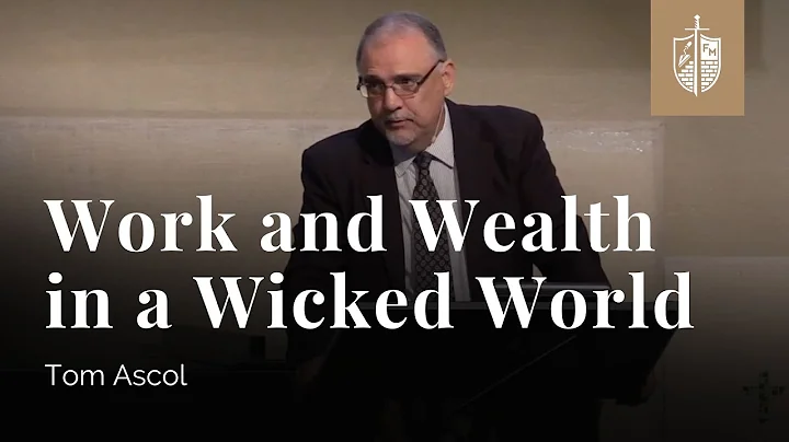 Work and Wealth in a Wicked World - Ecclesiastes 3:16-4:6 | Tom Ascol