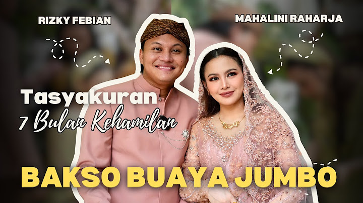 TASYAKURAN 7 BULANAN KA MAHALINI - KA IKI, SPESIAL KASIH BAKSO BUAYA JUMBO BUAT ACARANYA❗️