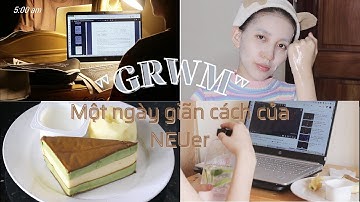 [GRWM] VLOG MỘT NGÀY CỦA SINH VIÊN KINH TẾ QUỐC DÂN | Thi online + Routine dưỡng trắng da hiệu quả !