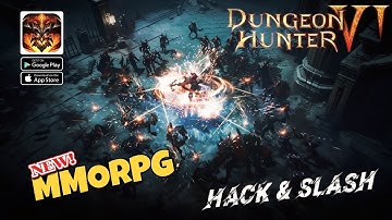 Dungeon Hunter 6 MMORPG- Official Release Gameplay - Android/iOS
