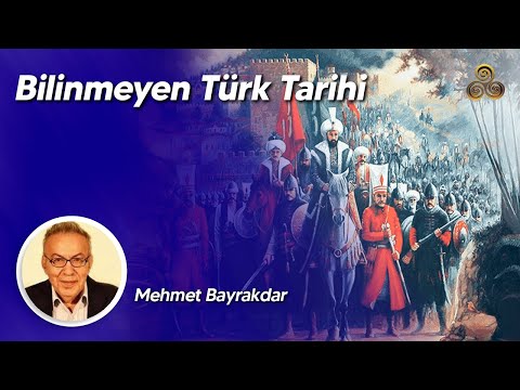 Gizlenen Eski Türk Tarihi | Prof. Dr. Mehmet Bayrakdar