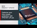 Optimize Your Input Power Protection With TPS1641 EFuse Optimize Your Input Power Protection With TPS1641 EFuse