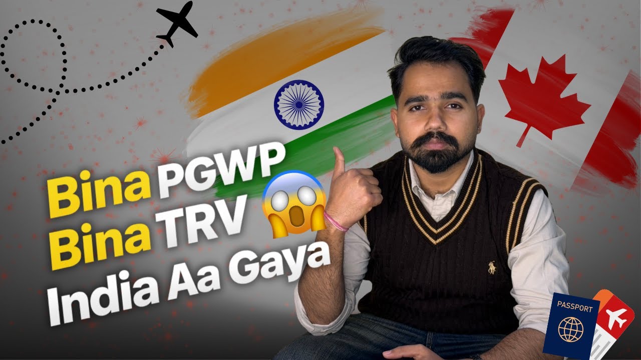 Bina PGWP & TRV Canada Se India Aa Gaya 😱 | Risk | 9 Din Baad Aaya Email Travel without PGWP