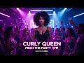 💃R&B Song: Curly Queen from the Party - George XMS 🔥