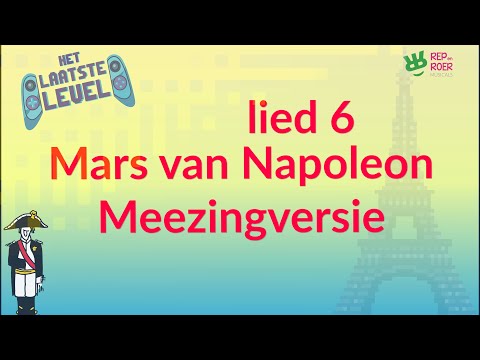 Mars van Napoleon - Het laatste level - Rep en Roer Musicals.