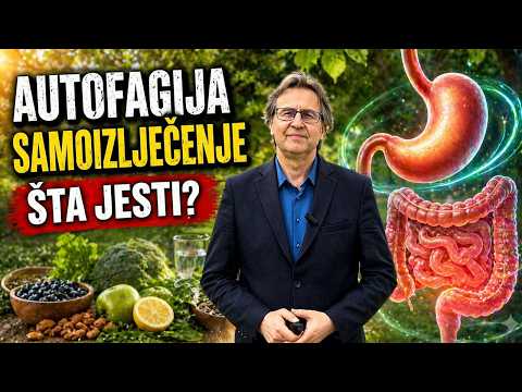 ČUDESNA MOĆ AUTOFAGIJE I OBNAVLJANJA ORGANIZMA! Dr Mihajlović