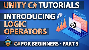 Learn to Program with C# - LOGIC OPERATORS - Beginner Unity Tutorial